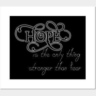 hope is the only thing stranger than fear T-Shirt Posters and Art